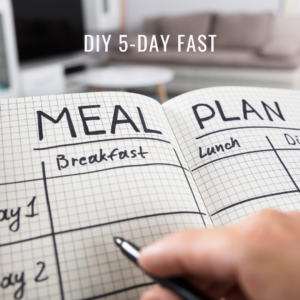 5-day meal plan for DIY 5-day fast