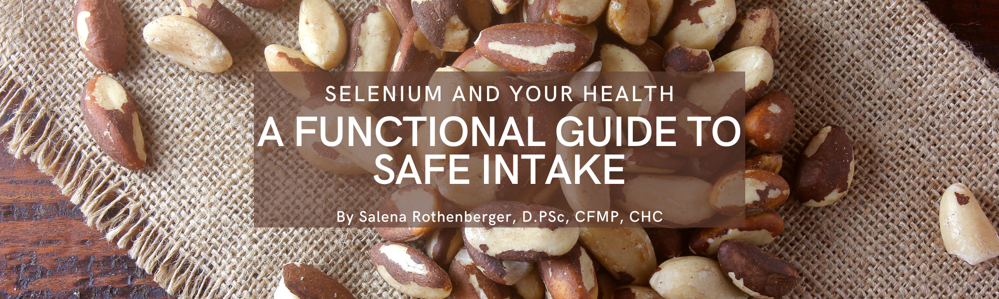 Infographic highlighting selenium’s health benefits, toxicity symptoms, and genetic interactions — by The Functional Perspective